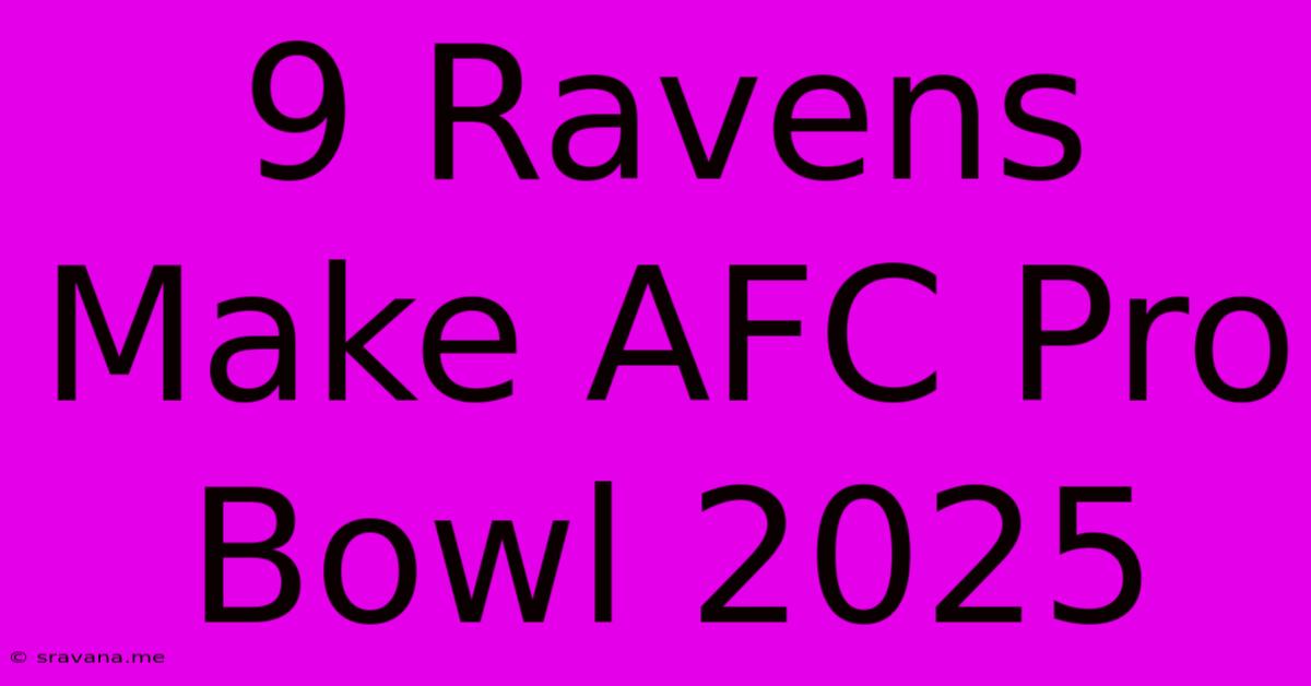 9 Ravens Make AFC Pro Bowl 2025