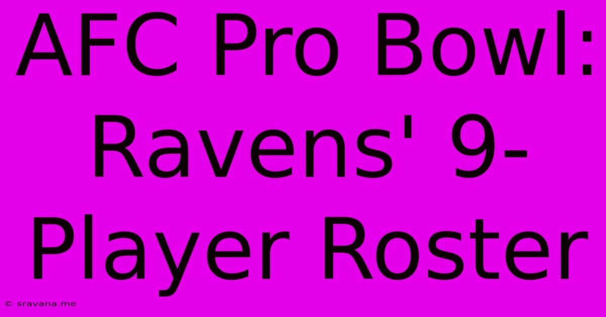 AFC Pro Bowl: Ravens' 9-Player Roster