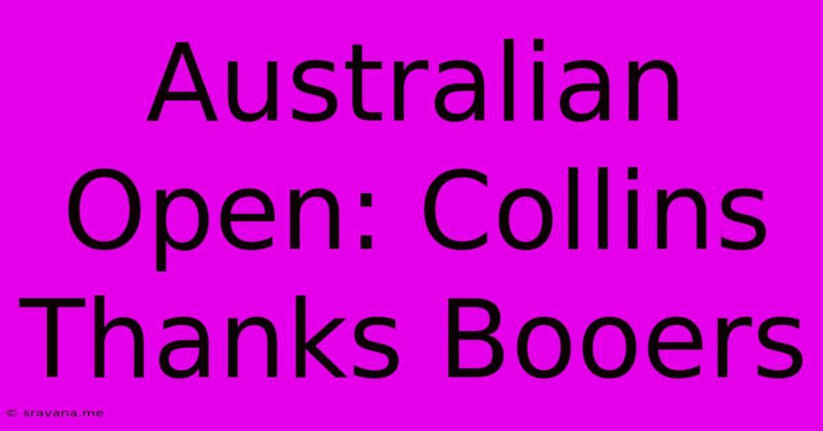 Australian Open: Collins Thanks Booers