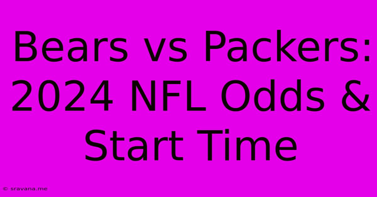 Bears Vs Packers: 2024 NFL Odds & Start Time