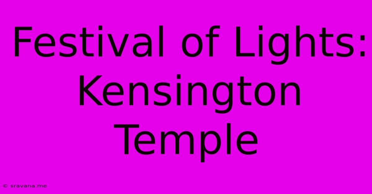 Festival Of Lights: Kensington Temple