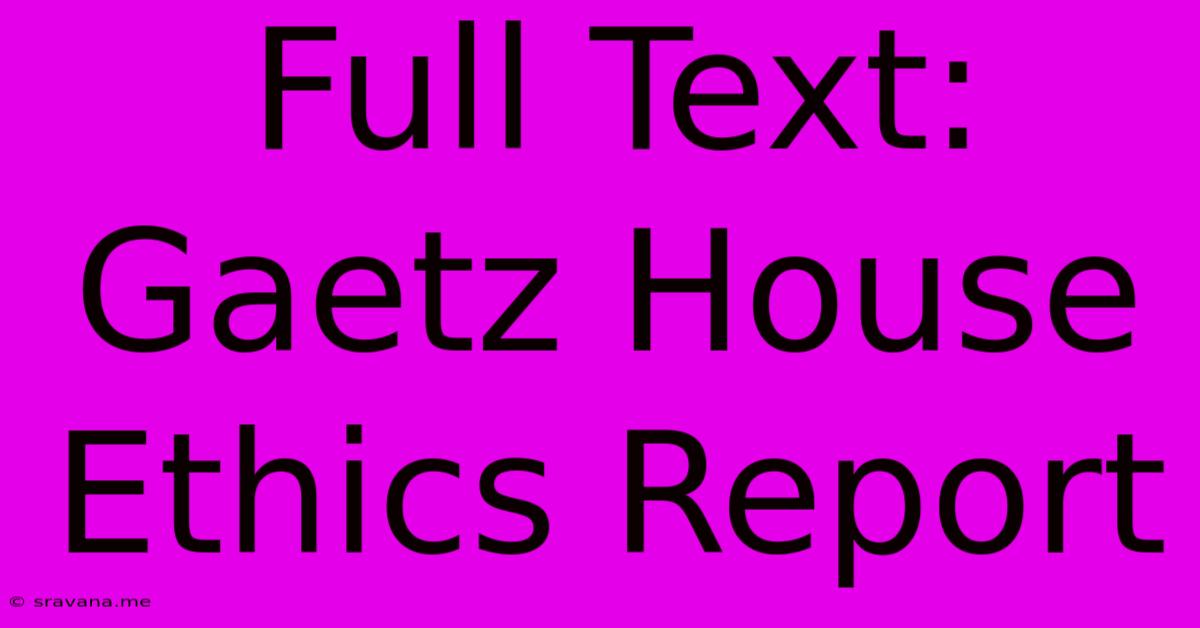 Full Text: Gaetz House Ethics Report