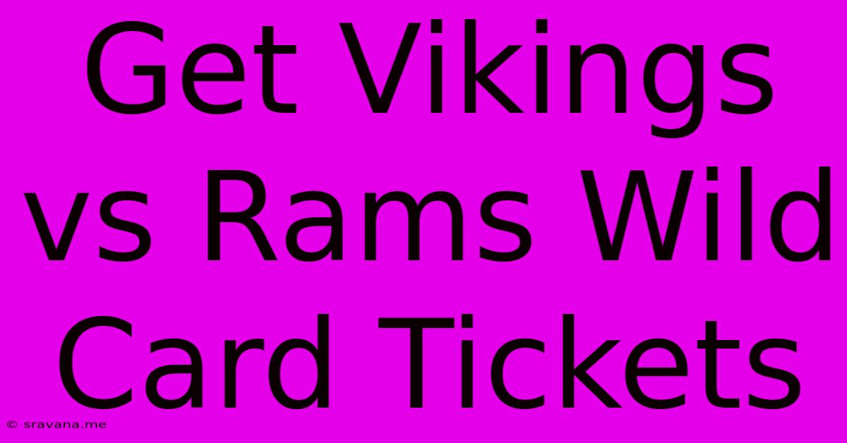 Get Vikings Vs Rams Wild Card Tickets