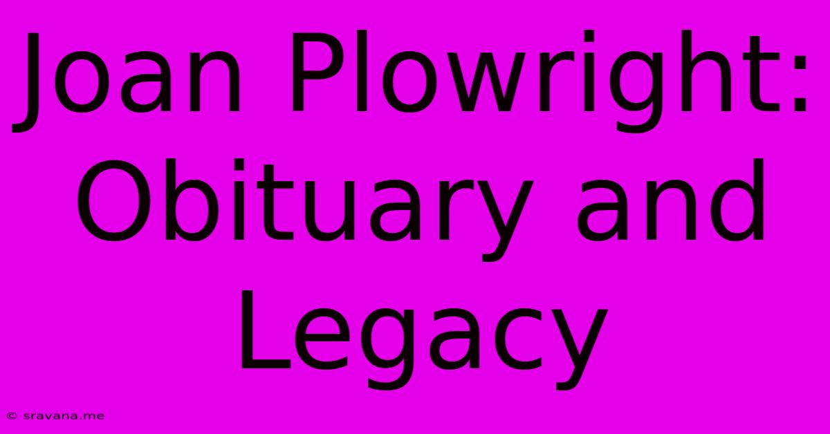 Joan Plowright: Obituary And Legacy