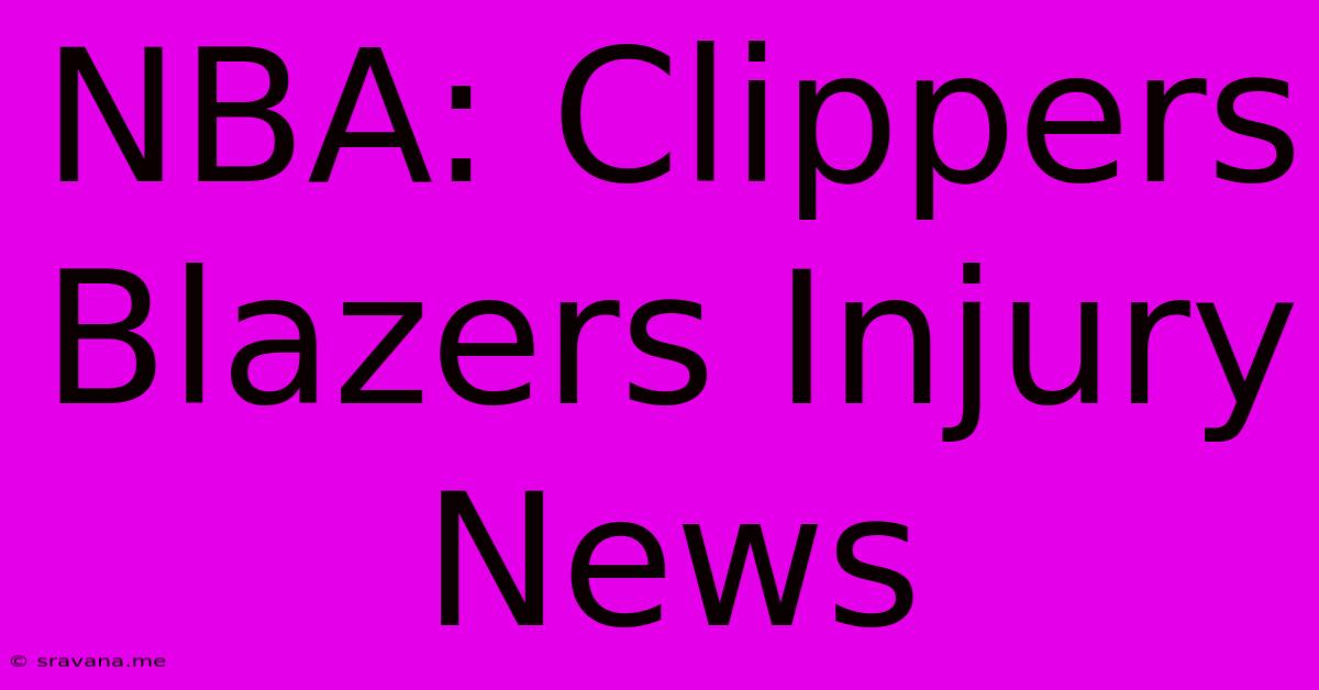 NBA: Clippers Blazers Injury News