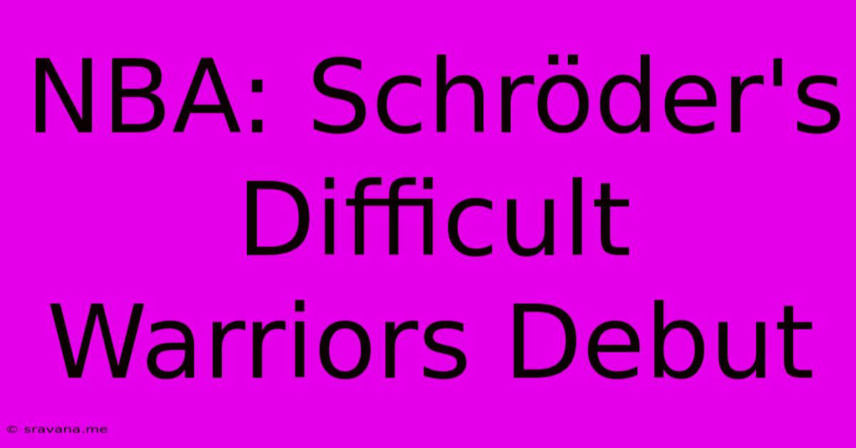 NBA: Schröder's Difficult Warriors Debut