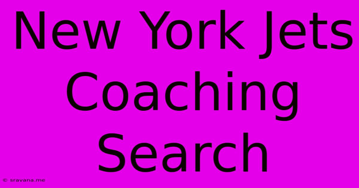 New York Jets Coaching Search