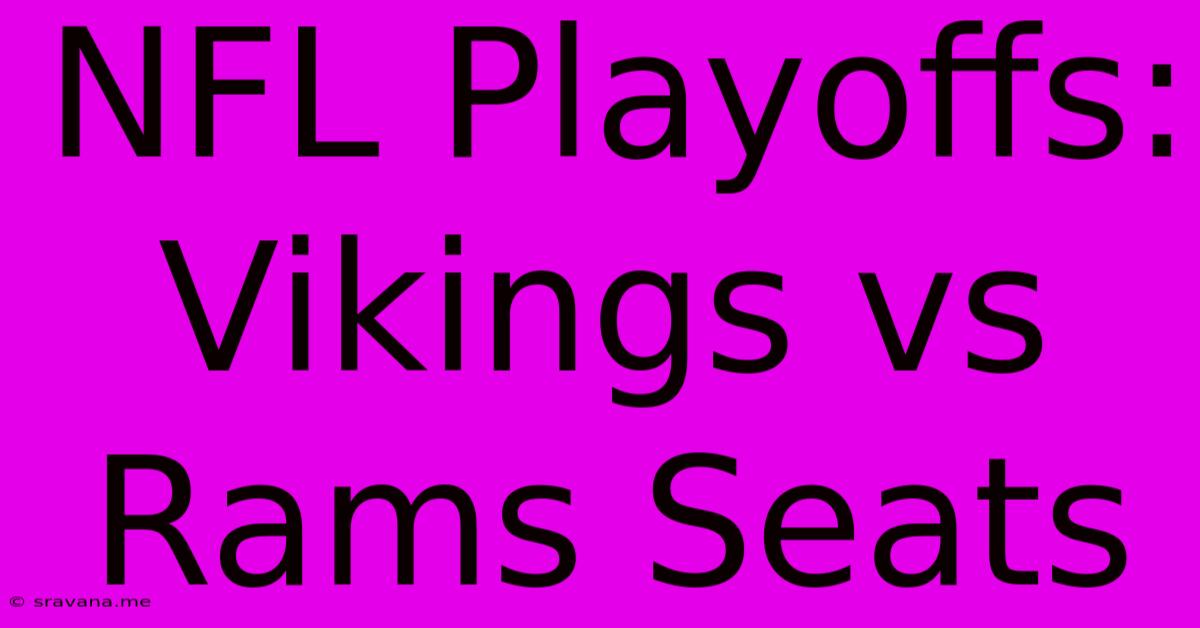 NFL Playoffs: Vikings Vs Rams Seats