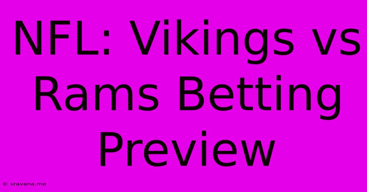 NFL: Vikings Vs Rams Betting Preview