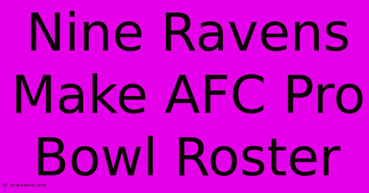 Nine Ravens Make AFC Pro Bowl Roster