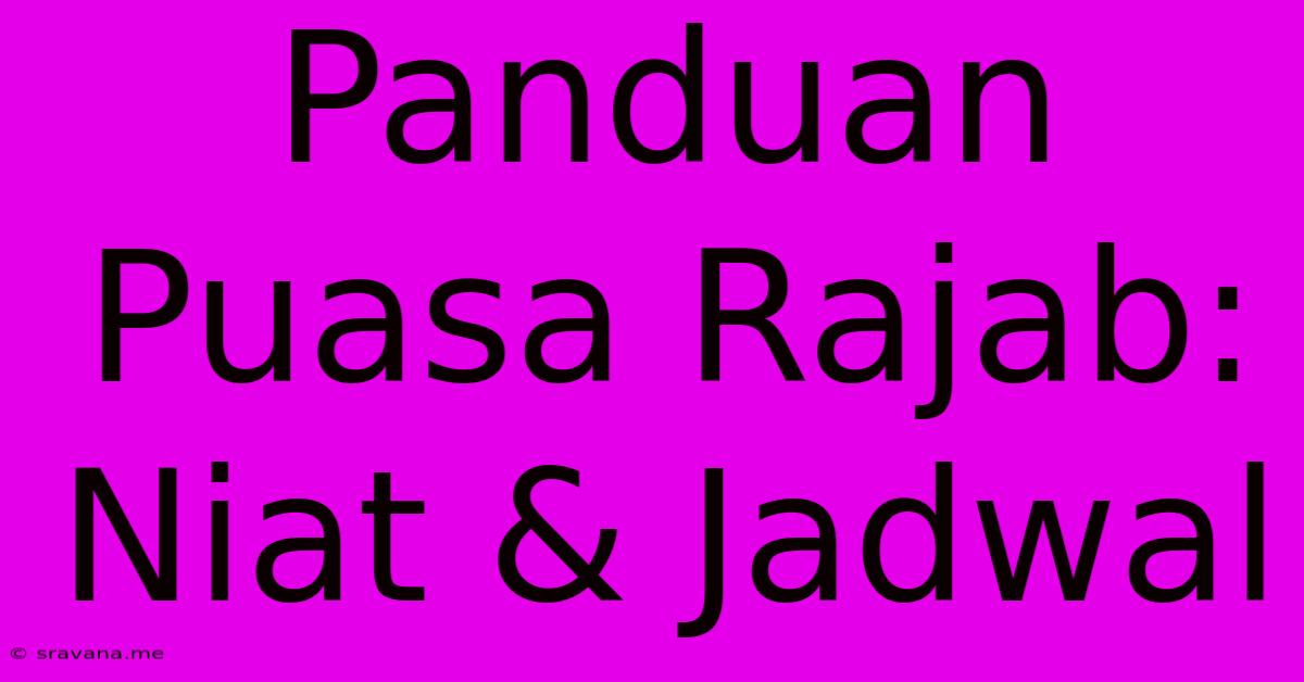 Panduan Puasa Rajab: Niat & Jadwal