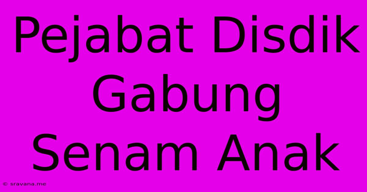 Pejabat Disdik Gabung Senam Anak