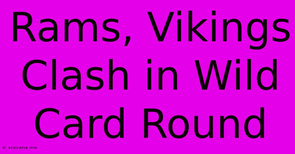 Rams, Vikings Clash In Wild Card Round