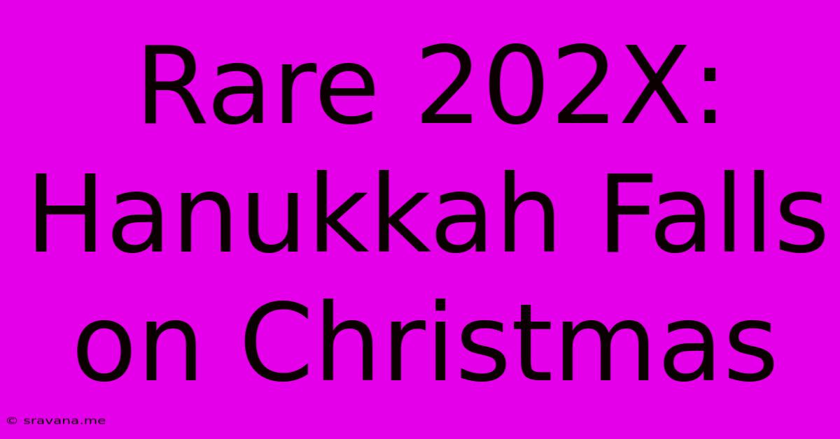 Rare 202X: Hanukkah Falls On Christmas