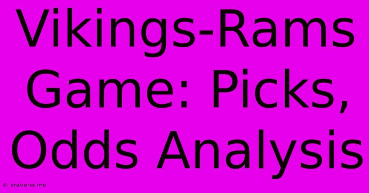 Vikings-Rams Game: Picks, Odds Analysis