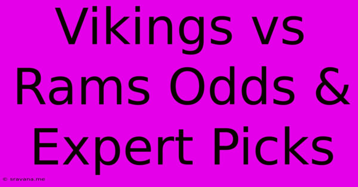 Vikings Vs Rams Odds & Expert Picks