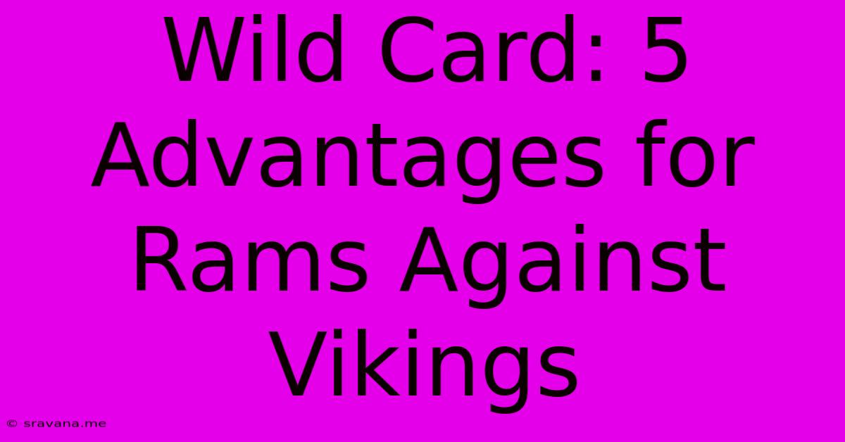 Wild Card: 5 Advantages For Rams Against Vikings